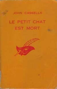 Le petit chat est mort - John Cassells - Le Masque - Livre