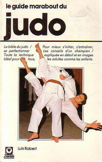 Le guide marabout du judo - Luis Robert - Service - Livre