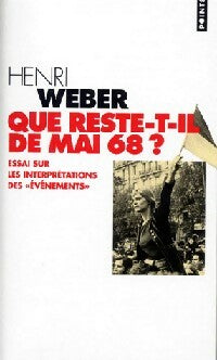 Que reste-t-il de mai 68 ? - Henri Weber - Points - Livre