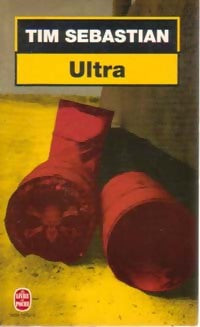 Ultra - Tim Sebastian - Le Livre de Poche - Livre