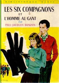 Les six compagnons et l'homme au gant - Paul-Jacques Bonzon -  Bibliothèque verte (3ème série) - Livre
