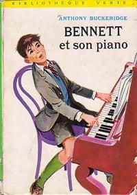 Bennett et son piano - Anthony Malcolm Buckeridge - Bibliothèque verte (2ème série) - Livre