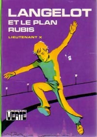 Langelot et le plan rubis - Lieutenant X - Bibliothèque verte (3ème série) - Livre