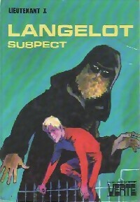 Langelot suspect - Lieutenant X - Bibliothèque verte (3ème série) - Livre