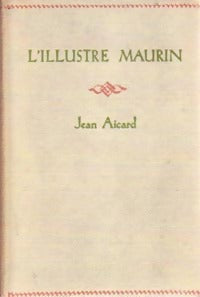L'illustre Maurin - Jean Aicard - Nelson - Livre