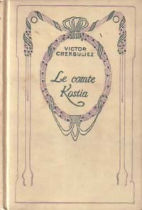 Le comte Kostia - Victor Cherbuliez - Nelson - Livre