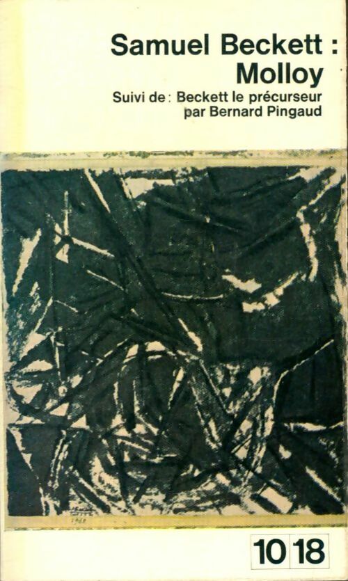 Molloy / L'expulsé - Samuel Beckett - 10-18 - Livre