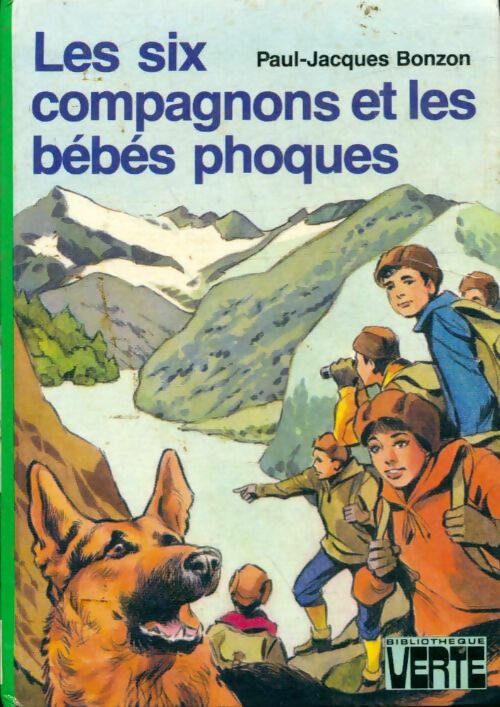 Les six compagnons et les bébés phoques - Paul-Jacques Bonzon -  Bibliothèque verte (3ème série) - Livre