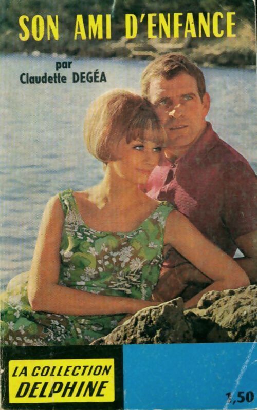 Son ami d'enfance - Claudette Degéa - Delphine - Livre