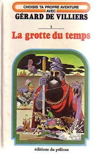 La grotte du temps - Edward Packard - Choisis ta propre aventure - Livre
