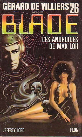 Les androïdes de Mak'loh - Jeffrey Lord - Blade - Livre