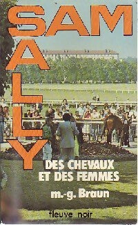 Des chevaux et des femmes - M.G. Braun - Sam et Sally - Livre
