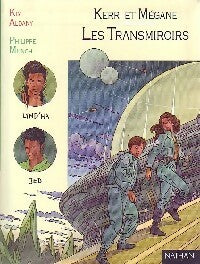 Kerri et Mégane Tome II : Les transmiroirs - Kim Aldany - Pleine lune - Livre