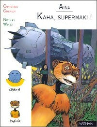 Aïna Tome IV : Aïna Kaha-supermaki ! - Christian Grenier - Pleine lune - Livre