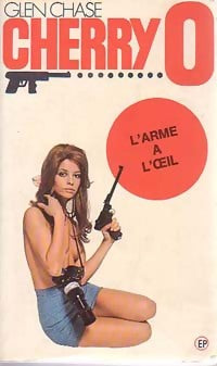 L'arme à l'oeil - Glen Chase - Cherry O - Livre