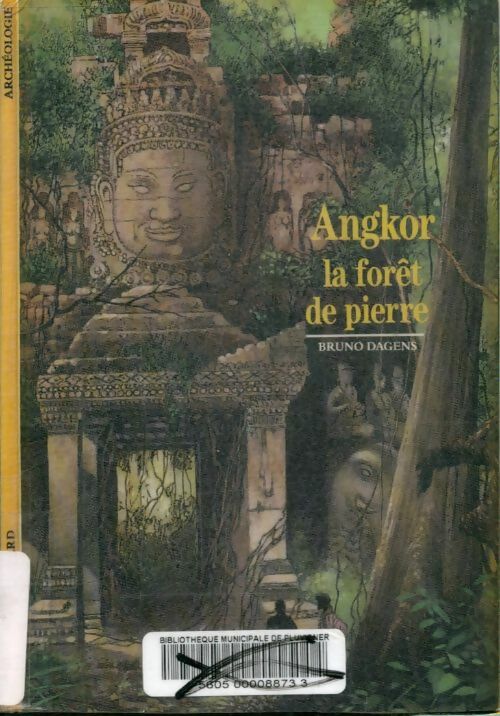 Angkor, la forêt de pierre - Bruno Dagens - Découvertes Gallimard - Livre