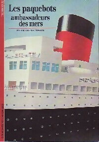 Les paquebots, ambassadeurs des mers - Pierre-Henri Marin - Découvertes Gallimard - Livre