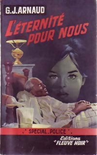 L'éternité pour nous - Georges-Jean Arnaud - Spécial-Police - Livre