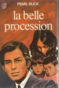 La belle procession - Pearl Buck - J'ai Lu - Livre