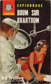 Boum sur Khartoum - H.B. Treilley - Espionnage - Livre