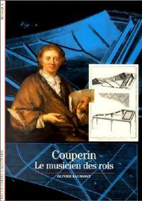Couperin, musicien des rois - Olivier Beaumont - Découvertes Gallimard - Livre