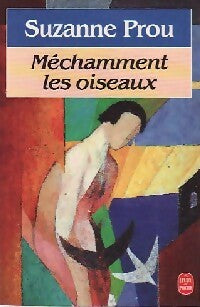 Méchamment les oiseaux - Suzanne Prou - Le Livre de Poche - Livre