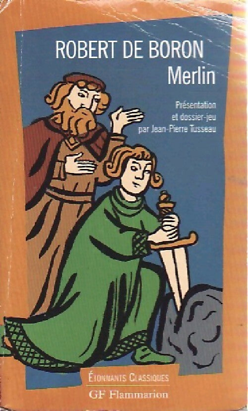 Merlin - Robert De Boron - Etonnants classiques - Livre