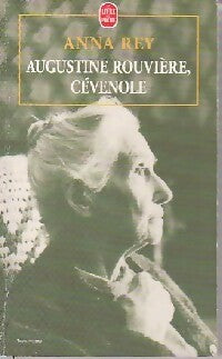 Augustine Rouvière, Cévenole - Rey Raymonde Anna - Le Livre de Poche - Livre