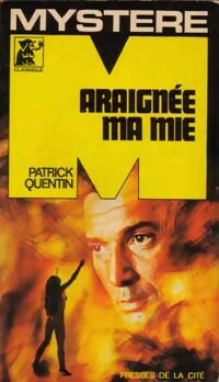 Araignée, ma mie - Patrick Quentin - Mystère - Livre