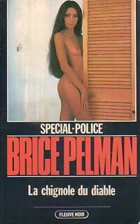 La chignole du diable - Brice Pelman - Spécial-Police - Livre