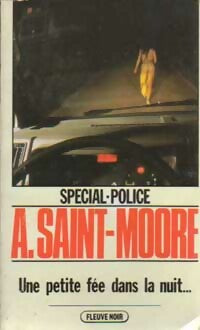 Une petite fée dans la nuit... - Adam Saint-Moore - Spécial-Police - Livre