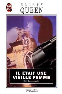 Il était une vieille femme - Ellery Queen - J'ai Lu - Livre