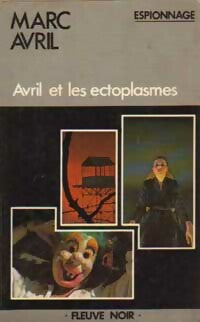 Avril et les ectoplasmes - Marc Avril -  Espionnage - Livre