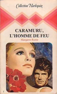 Caramuru, l'homme de feu - Margaret Rome - Harlequin - Livre