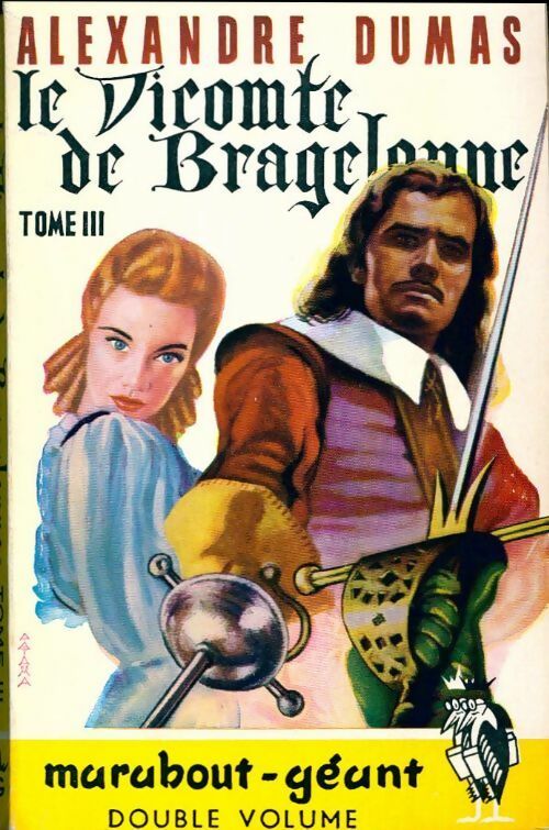 Le vicomte de Bragelonne Tome III - Alexandre Dumas - Géant - Livre