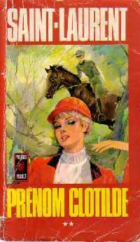 Prénom Clotilde Tome II : L'aube - Cécil Saint-Laurent - Pocket - Livre