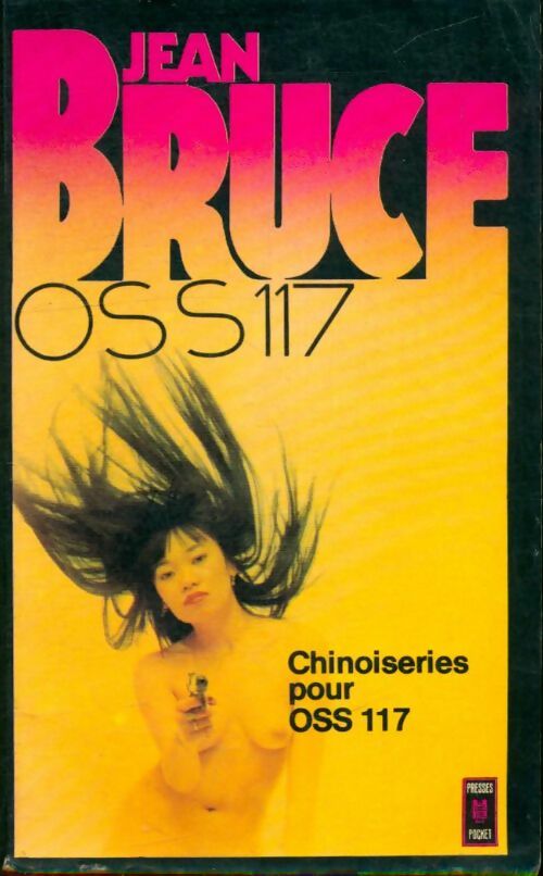 Chinoiseries pour OSS 117 - Jean Bruce - Pocket - Livre