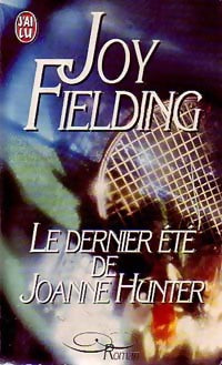 Le dernier été de Joanne Hunter - Joy Fielding - J'ai Lu - Livre