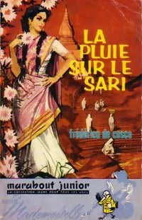 La pluie sur le sari - Frederica De Cesco - Marabout Mademoiselle - Livre