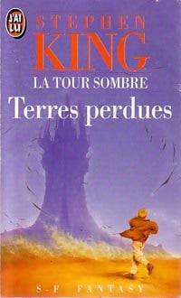 La tour sombre Tome III : Terres perdues - Stephen King - J'ai Lu - Livre