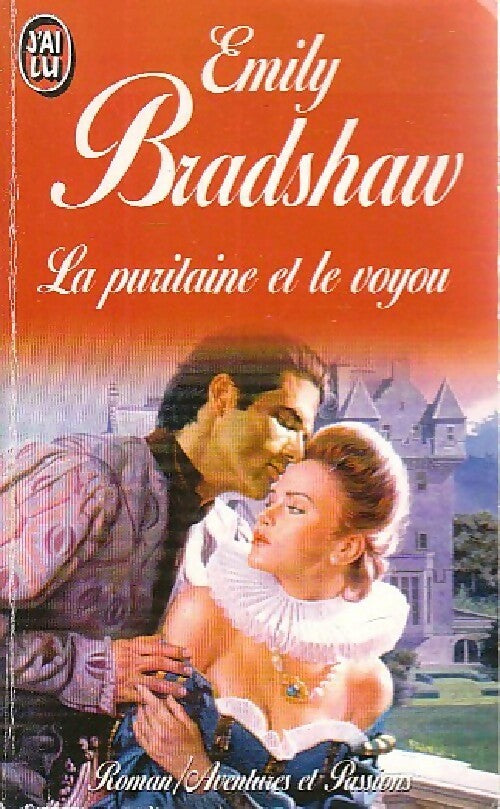 La puritaine et le voyou - Emily Bradshaw - J'ai Lu - Livre