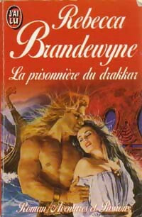 La prisonnière du drakkar - Rebecca Brandewyne - J'ai Lu - Livre