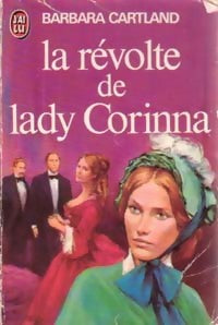 La révolte de Lady Corinna - Barbara Cartland - J'ai Lu - Livre