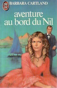 Aventure au bord du Nil - Barbara Cartland -  J'ai Lu - Livre
