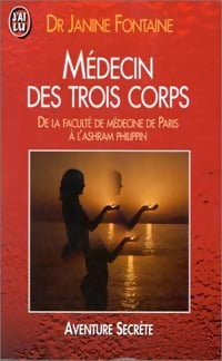 Médecin des trois corps - Janine Fontaine - J'ai Lu - Livre