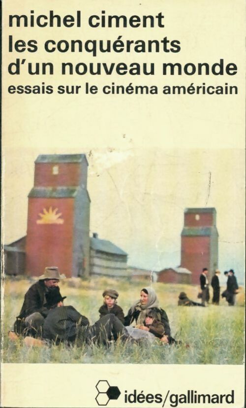 Les conquérants d'un nouveau monde - Michel Ciment - Idées - Livre