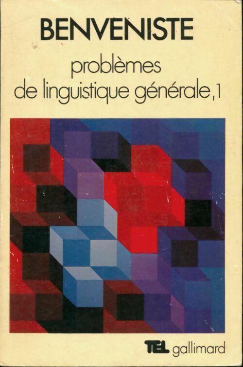 Problèmes de la linguistique générale Tome I - Emile Benveniste - Tel - Livre
