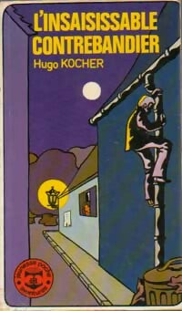 L'insaisissable contrebandier - Hugo Kocher - Jeunesse Poche - Livre