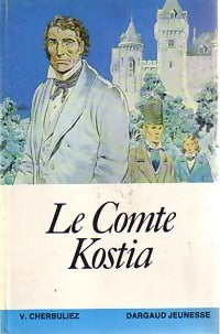 Le comte Kostia - Victor Cherbuliez -  Lecture et Loisir - Livre