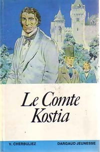 Le comte Kostia - Victor Cherbuliez - Lecture et Loisir - Livre